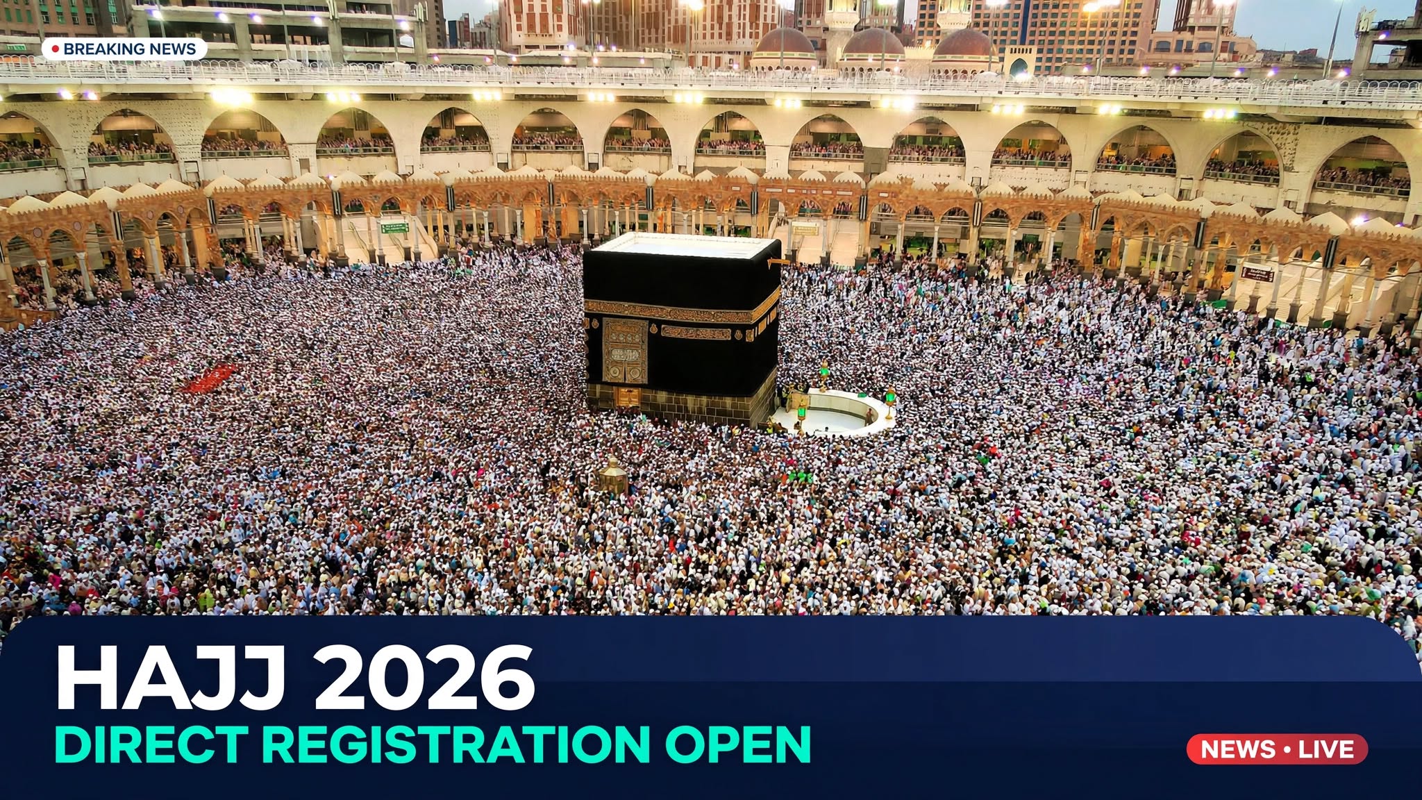 Hajj 2026 Registration Opens: Indians Can Now Apply Directly Without Agents via Nusuk Portal