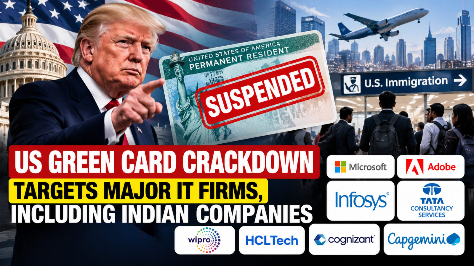 US Suspends Green Card Processing for Infosys, TCS and 6 Other IT Firms